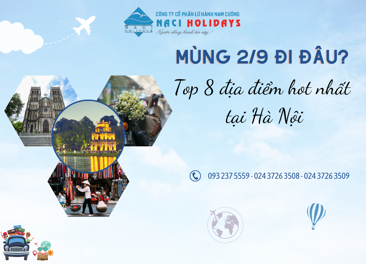 2/9 Đi Đâu? Top 8 Địa Điểm Hot Tại Hà Nội