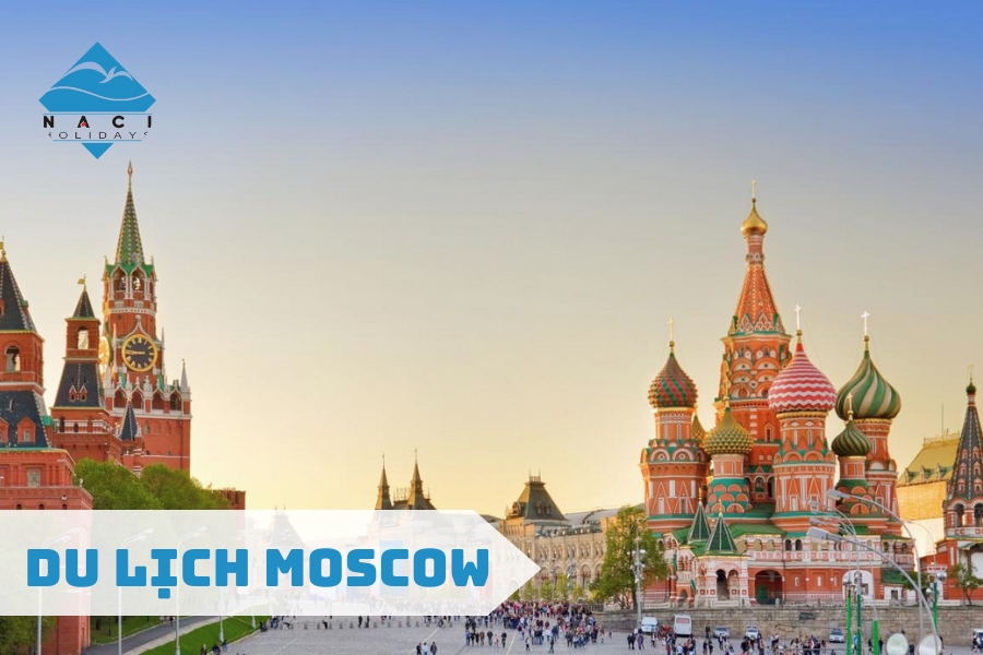 Cẩm Nang Du Lịch Moscow 2023