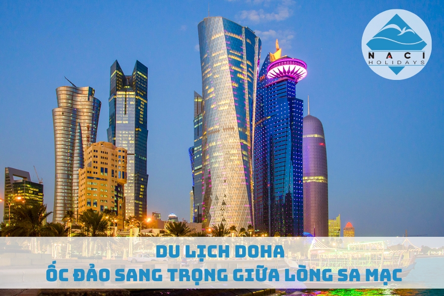 Du Lịch Doha - Ốc Đảo Sang Trọng Giữa Lòng Sa Mạc