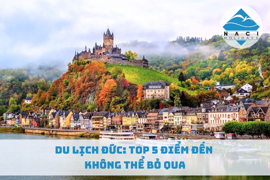 Du Lịch Đức: Top 5 Điểm Đến Không Thể Bỏ Qua