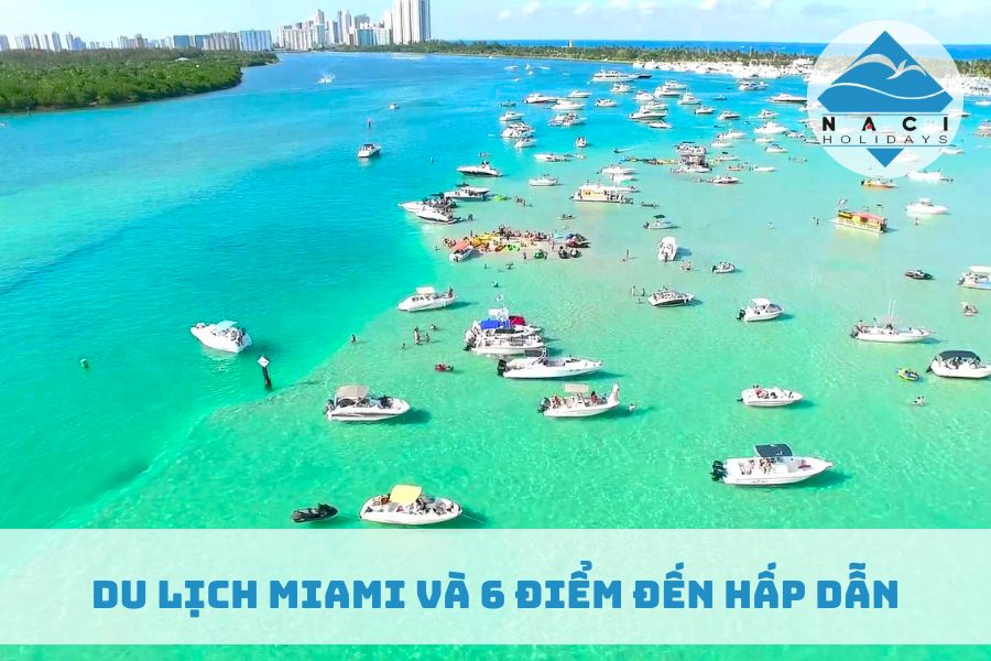 Du Lịch Miami Và 6 Điểm Đến Hấp Dẫn