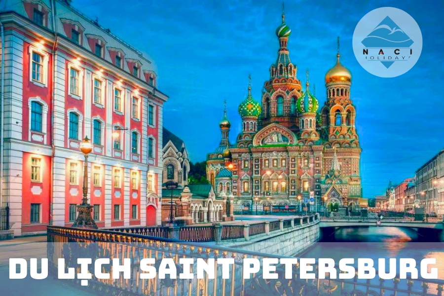 Du Lịch Saint Petersburg - Cố Đô Tráng Lệ Của Nước Nga