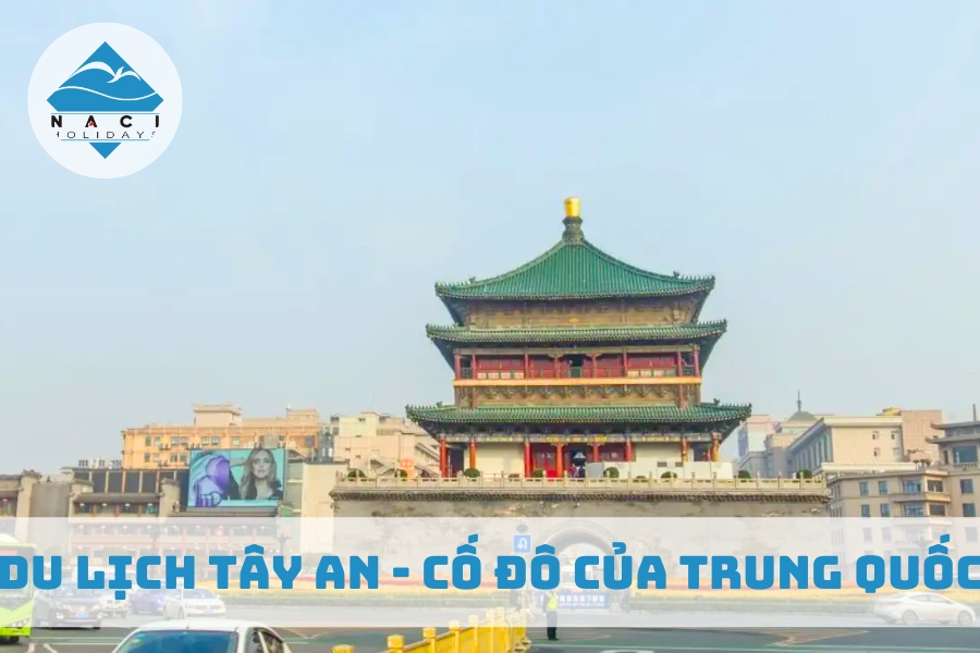 Du Lịch Tây An - Cố Đô Của Trung Quốc