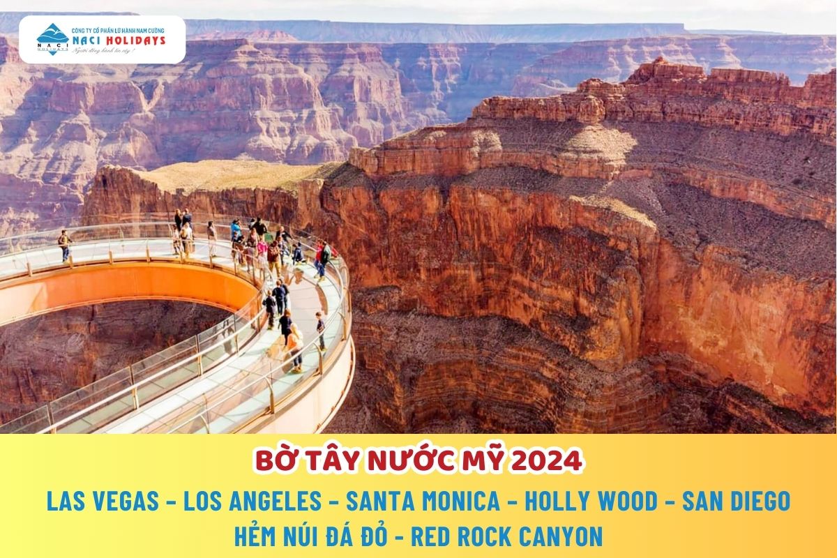 BỜ TÂY NƯỚC MỸ 2024  LAS VEGAS – LOS ANGELES – SANTA MONICA – HOLLY WOOD – SAN DIEGO  HẺM NÚI ĐÁ ĐỎ - RED ROCK CANYON