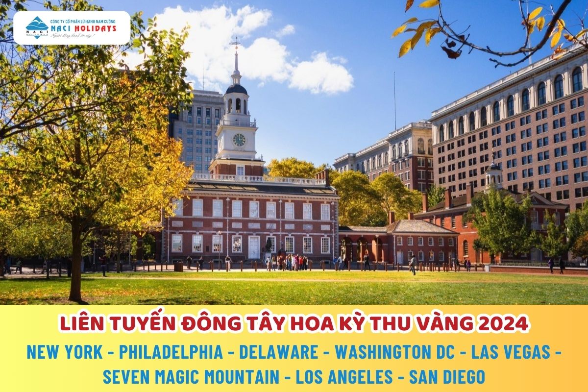 CHƯƠNG TRÌNH KHUYẾN MẠI  LIÊN TUYẾN ĐÔNG TÂY HOA KỲ THU VÀNG 2024   NEW YORK - PHILADELPHIA - DELAWARE - WASHINGTON DC - LAS VEGAS - SEVEN MAGIC MOUNTAIN - LOS ANGELES - SAN DIEGO