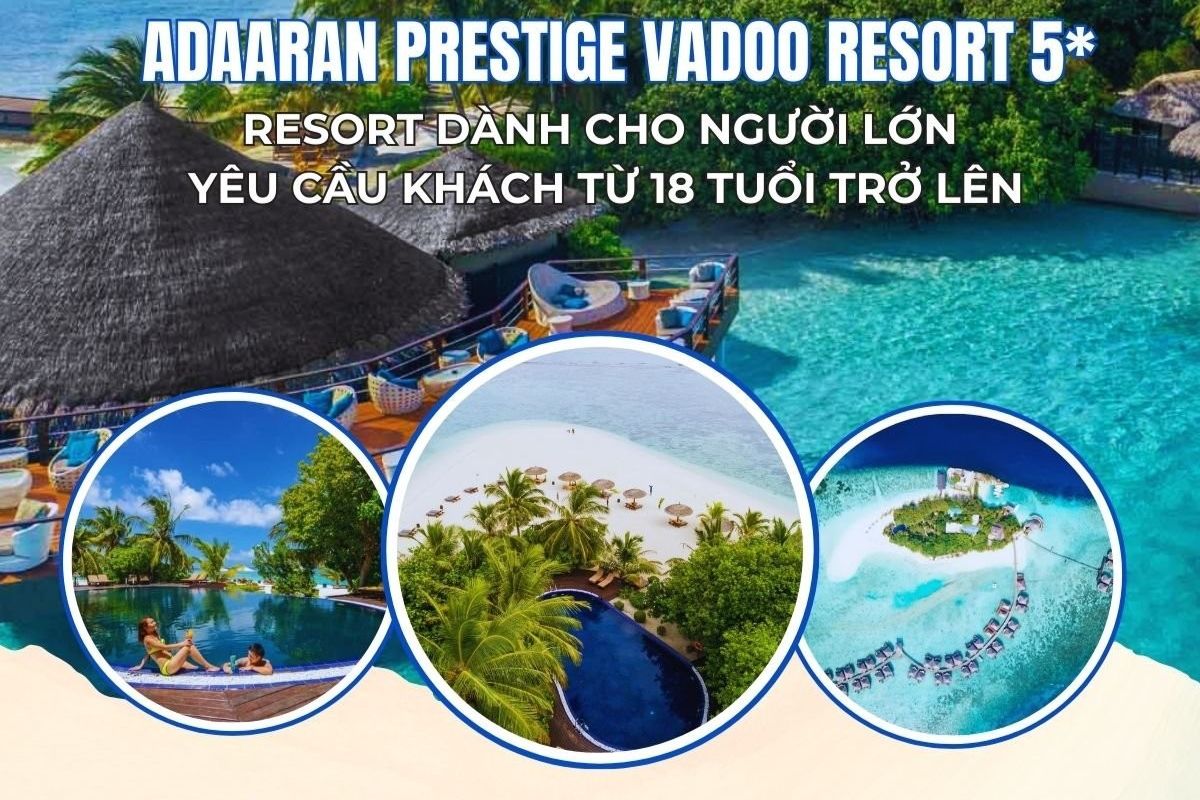 Du Lịch Maldives dịp lễ 2/9: ADAARAN PRESTIGE VADOO RESORT 5*