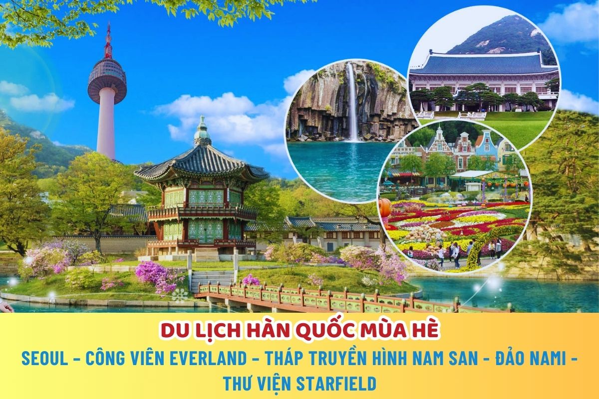 SEOUL – CÔNG VIÊN EVERLAND – THÁP TRUYỀN HÌNH NAM SAN - ĐẢO NAMI-THƯ VIỆN STARFIELD