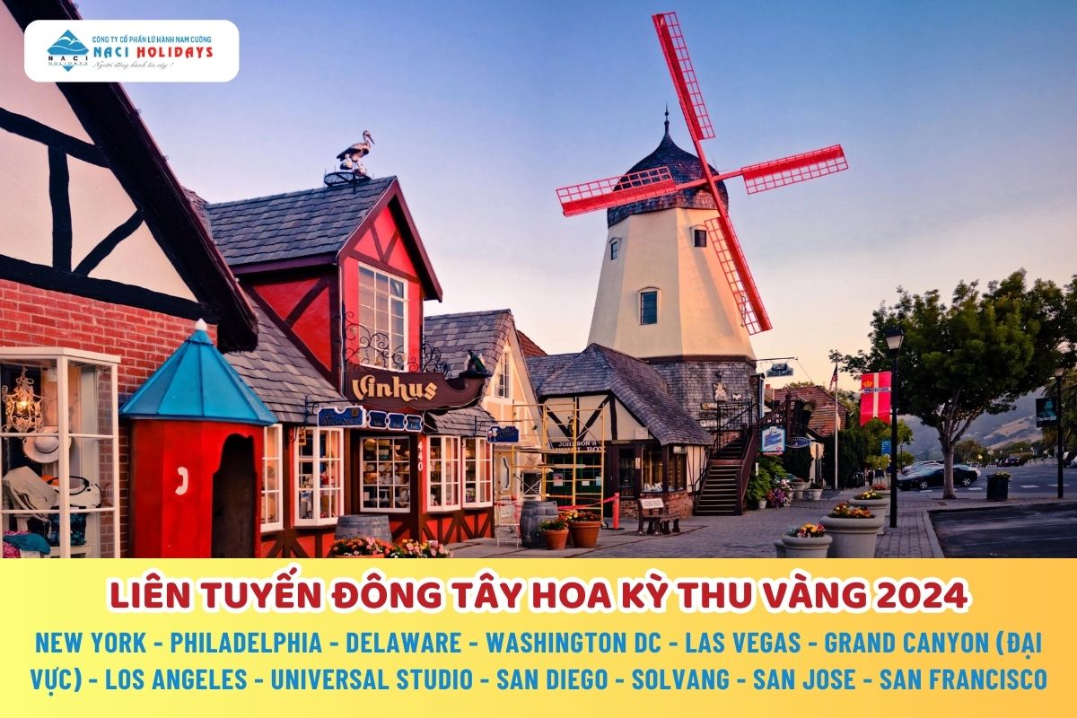 LIÊN TUYẾN ĐÔNG TÂY HOA KỲ THU VÀNG 2024   NEW YORK - PHILADELPHIA - DELAWARE - WASHINGTON DC - LAS VEGAS - GRAND CANYON (ĐẠI VỰC) - LOS ANGELES - UNIVERSAL STUDIO - SAN DIEGO - SOLVANG - SAN JOSE - SAN FRANCISCO