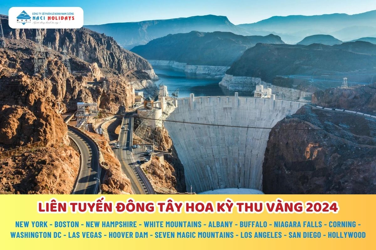 LIÊN TUYẾN ĐÔNG TÂY HOA KỲ THU VÀNG 2024 Thác Niagara Falls Hùng Vỹ Cung Đường Mùa Thu Quyến Rũ ở New Hampshire  NEW YORK - BOSTON - NEW HAMPSHIRE - WHITE MOUNTAINS - ALBANY - BUFFALO - NIAGARA FALLS - CORNING - WASHINGTON DC - LAS VEGAS - HOOVER DAM - SEVEN MAGIC MOUNTAINS - LOS ANGELES - SAN DIEGO - HOLLYWOOD