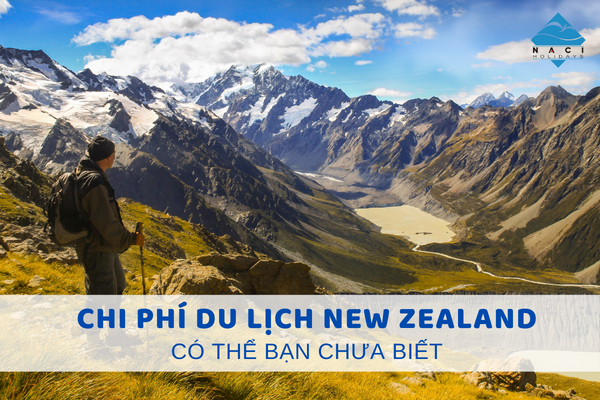 Tất tần tật chi phí du lịch New Zealand có thể bạn chưa biết