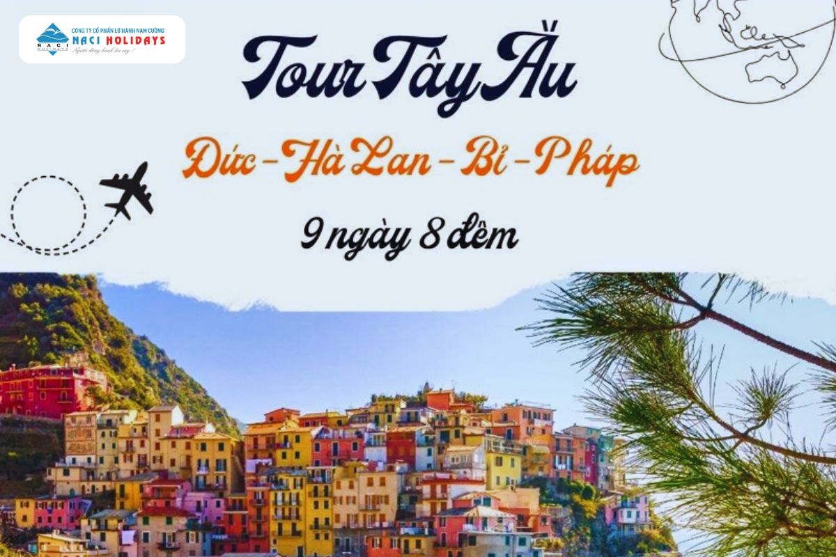 Tour Tây Âu Chất Lượng: ĐỨC – HÀ LAN – BỈ - PHÁP