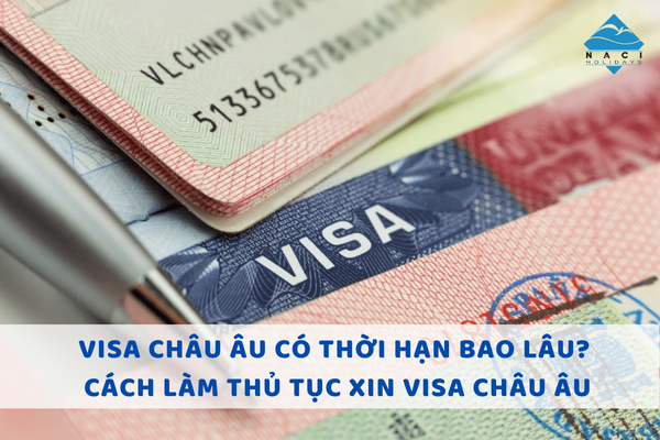 Thông tin về visa Châu Âu bạn nên biết